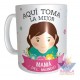 Taza Cerámica Aquí Toma La Mejor Mama.