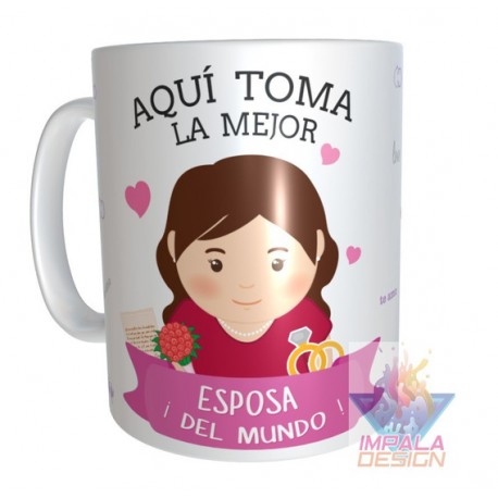 Taza Cerámica Aquí Toma La Mejor Esposa.