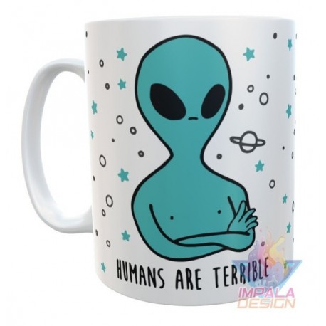 Taza Alien Humans Are Terrible Cerámica