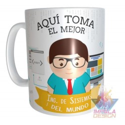 Taza Cerámica Aquí Toma El Mejor Ingeniero De Sistemas.