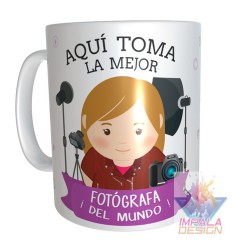 Taza Cerámica Aquí Toma La Mejor Fotógrafa.