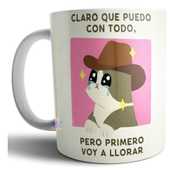 838358-MLA69769258462_062023,Taza Cerámica Meme Claro Puedo Con Todo Solo Voy A Llorar 