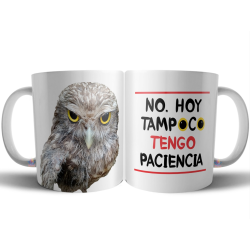 Taza Cerámica Horus Lechuza No Hoy Tampoco Tengo Paciencia Mala Onda