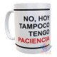 Taza Plástica Frase No Hoy Tampoco Tengo Paciencia Irrompible