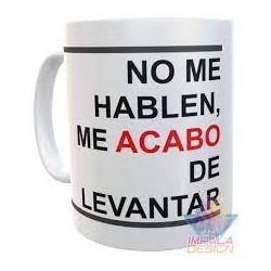 Taza Plástica Frase No Me Hablen Me Acabo De Levantar Irrompible