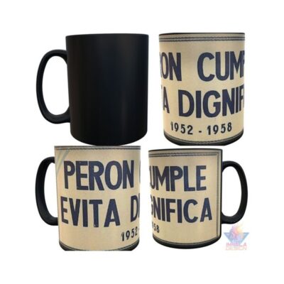 Taza Mágica Juan Domingo Perón Cumple Evita Dignifica Ceram