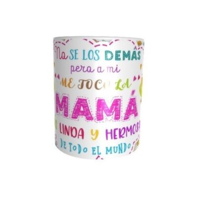 Taza Día De La Madre Más Hermosa Del Mundo
