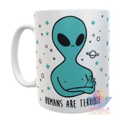 Taza Alien Humans Are Terrible Cerámica