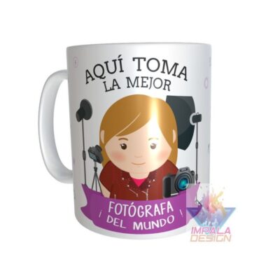 Taza Cerámica Aquí Toma La Mejor Fotógrafa.