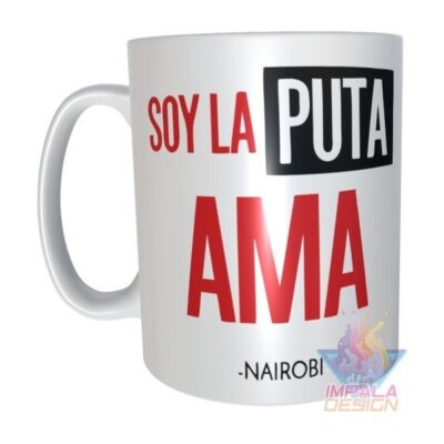 Taza De Cerámica Casa De Papel Puta Ama Nairobi