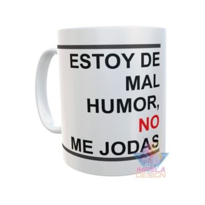 Taza Plástica Frase Estoy De Mal Humor No Me Jodas Irrompible